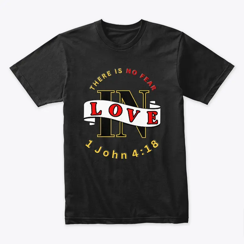 No Fear In Love Christian Tee