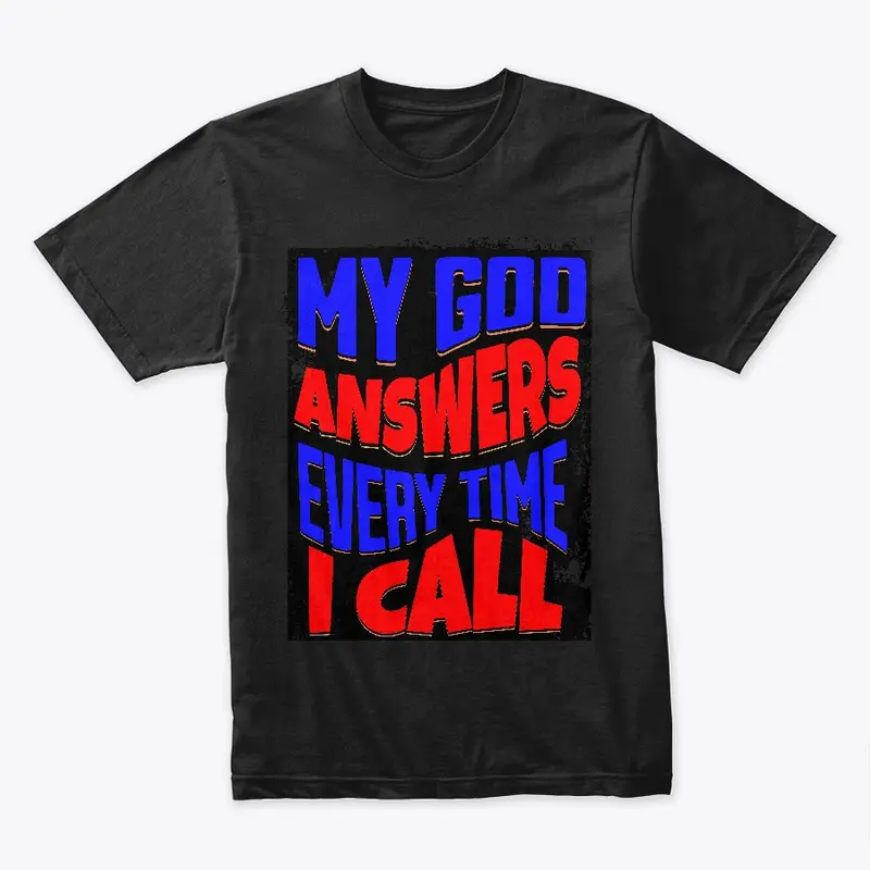 My God Answers Christian Tee  