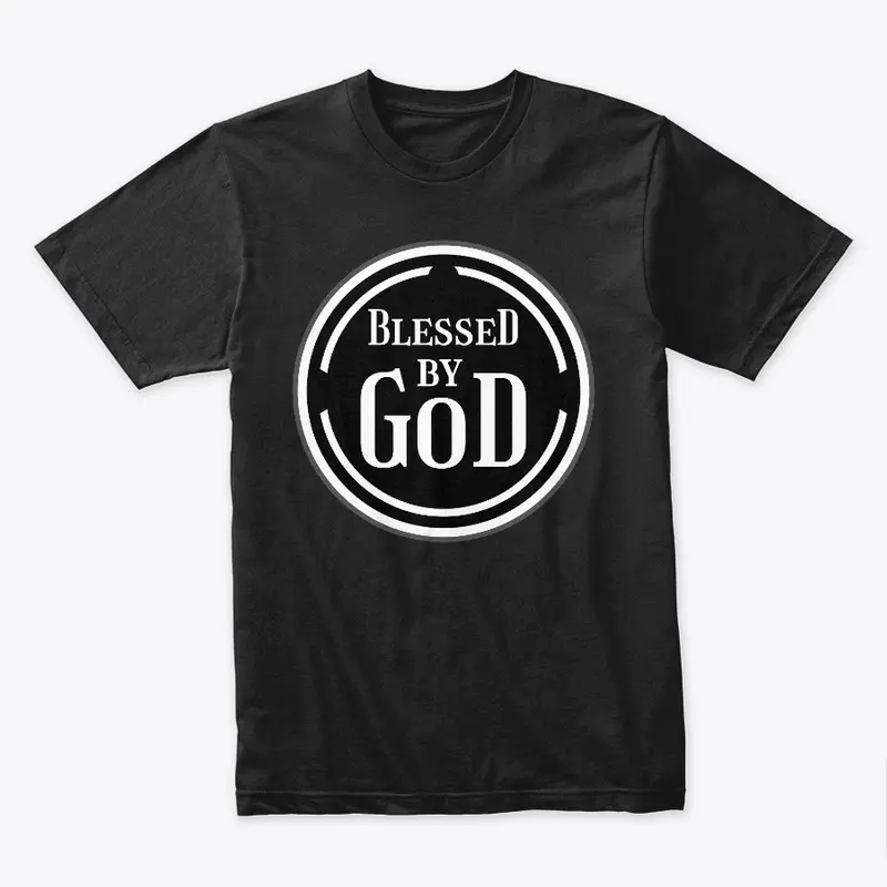 Blessed By God Christian Tee