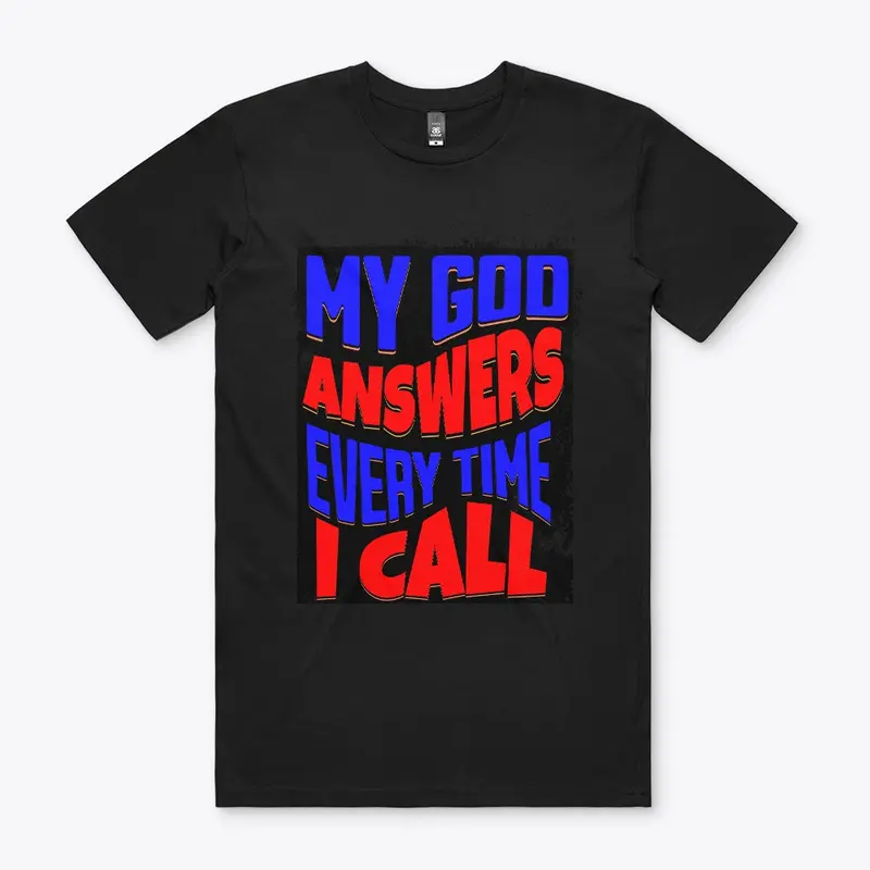 My God Answers Christian Tee  